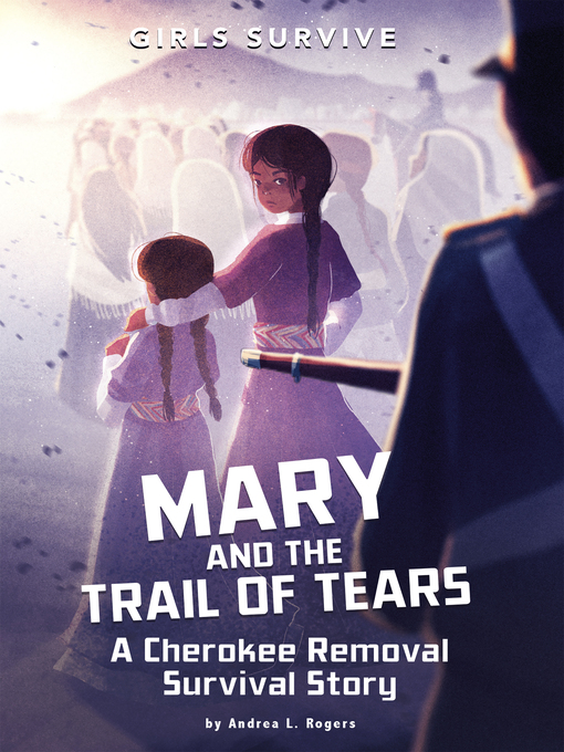 Title details for Mary and the Trail of Tears by Andrea L. Rogers - Available